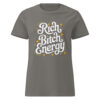 womens-basic-softstyle-t-shirt-charcoal-front-68a30b44c613d.jpg Rich Energy Print Women’s basic softstyle t-shirt