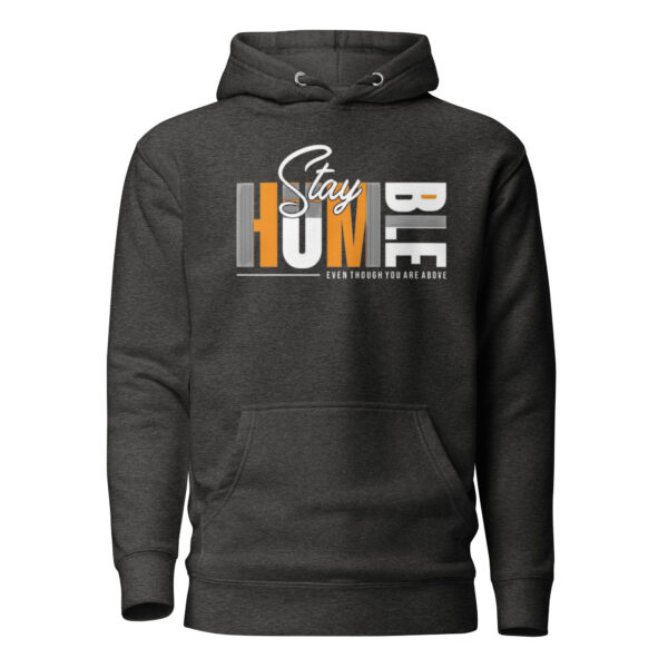 Stay Humble Print Unisex Hoodie