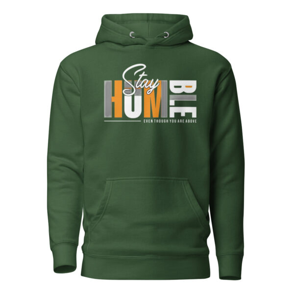 Stay Humble Print Unisex Hoodie