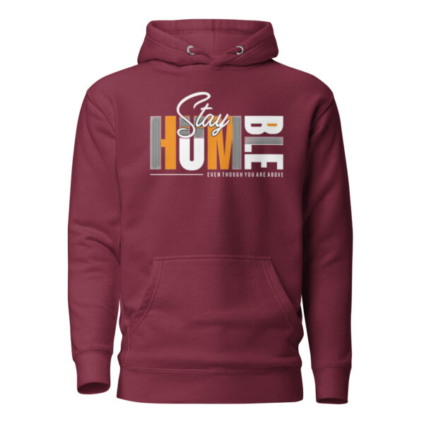 Stay Humble Print Unisex Hoodie