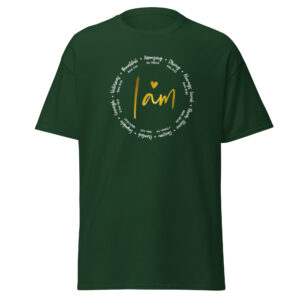 unisex-classic-tee-forest-green-front-69dedbe0ebf93.jpg I AM Unisex classic tee